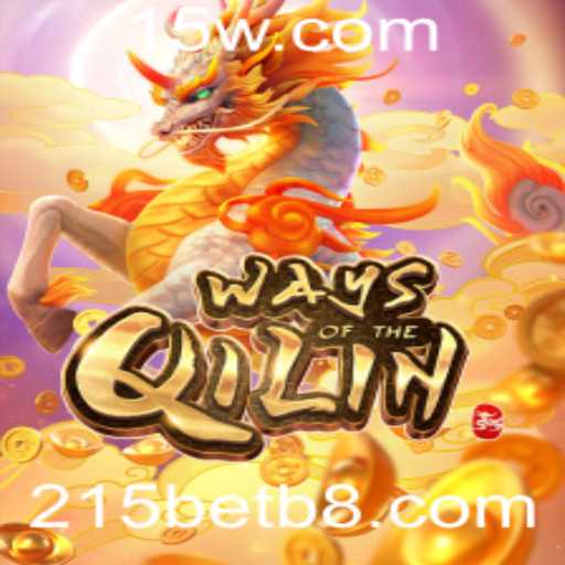 Descubra o Fascinante Mundo de WaysoftheQilin no 215bet